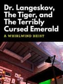 Dr. Langeskov, The Tiger, and The Terribly Cursed Emerald: A Whirlwind Heist