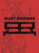 Rust Raiders