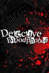 Detective Bloodphobia