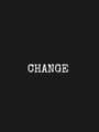 Change: A Homeless Survival Experience cover