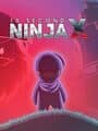10 Second Ninja X cover