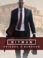 Hitman: Episode 4 - Bangkok cover