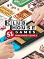 Clubhouse Games: 51 Worldwide Classics cover