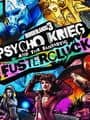 Borderlands 3: Psycho Krieg and the Fantastic Fustercluck cover