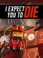 I Expect You to Die cover