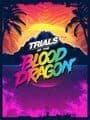 Trials of the Blood Dragon cover