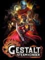 Gestalt: Steam & Cinder cover