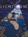 Lighthouse: The Dark Being cover