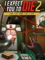 I Expect You to Die 2 cover