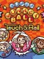 Super Monkey Ball Touch & Roll cover