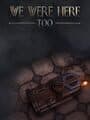 We Were Here Too cover