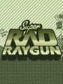 Super Rad Raygun cover