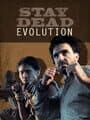Stay Dead Evolution cover