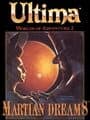 Ultima: Worlds of Adventure 2 - Martian Dreams cover