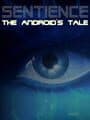 Sentience: The Android's Tale cover