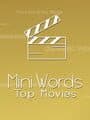 Mini Words: Top Movies cover