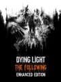 Dying Light: The Following - Enhanced Edition cover