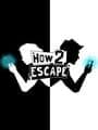 How 2 Escape cover