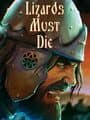 Lizards Must Die cover