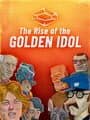 The Rise of the Golden Idol cover