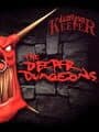 Dungeon Keeper: The Deeper Dungeons cover