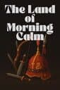 The Land of Morning Calm cover
