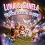 Luna & Canela: The Secret Crystal Garden cover