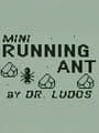 Mini Running Ant cover