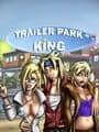 Trailer Park King cover