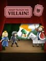I Want to Play the Villain! cover