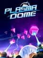 Plasma Dome cover