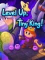 Level Up, Tiny King! cover