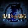 Hail to the King: Deathbat