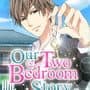 Our Two Bedroom Story