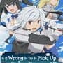 Is It Wrong to Try to Pick Up Girls in a Dungeon? Infinite Combate