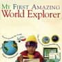 My First Amazing World Explorer