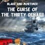 Blake and Mortimer: The Curse of the Thirty Denarii