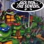 Teenage Mutant Ninja Turtles II: Back from the Sewers
