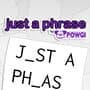 Just a Phrase by Powgi
