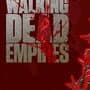 The Walking Dead: Empires