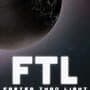 FTL: Faster Than Light