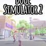 Dude Simulator 2