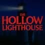 The Hollow Lighthouse