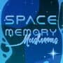 Space Memory: Mushrooms