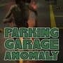 Parking Garage Anomaly
