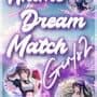 Anime Dream Match: Girls 2