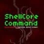 ShellCore Command Remastered
