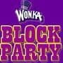 Wonka Block Party