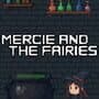 Mercie and the Fairies