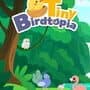 Tiny Birdtopia